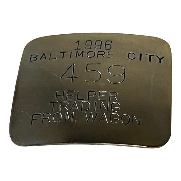 Vtg Silver In Color 1996 Baltimore City Helper Trading From Wagon Badge #459 Pin - Picture 1 of 3